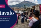 Otavalo: mercado, lugares cercanos y consejos