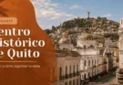 Centro Histórico de Quito: qué ver y ruta a pie